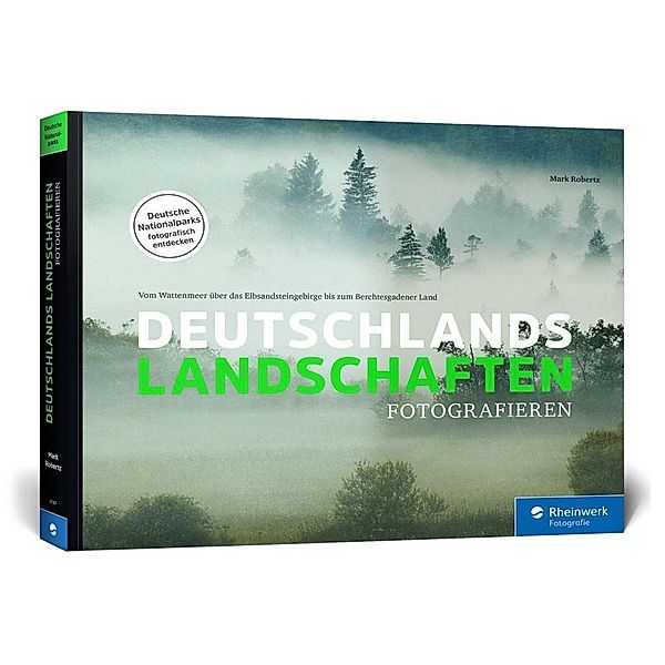 Deutschlands Landschaften fotografieren, Mark Robertz