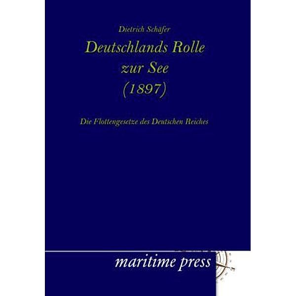 Deutschlands Rolle zur See (1897), Dietrich Schäfer