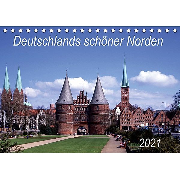 Deutschlands schöner Norden (Tischkalender 2021 DIN A5 quer), Lothar Reupert
