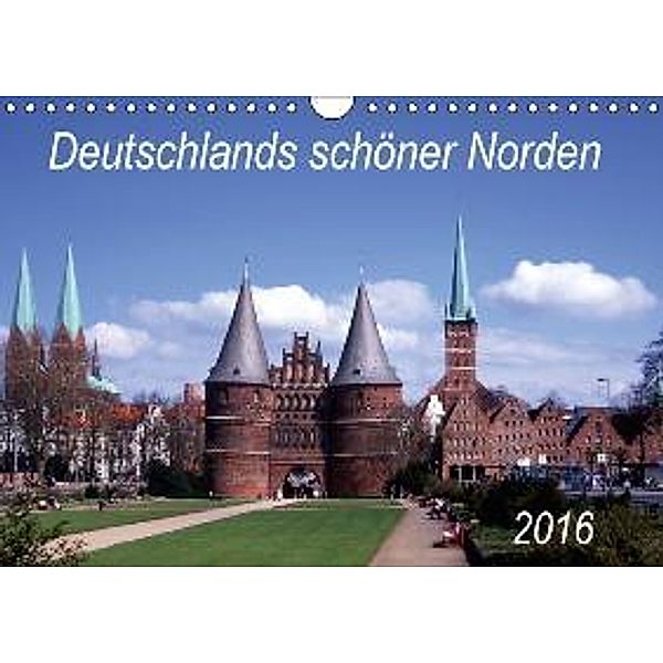 Deutschlands schöner Norden (Wandkalender 2016 DIN A4 quer), lothar reupert