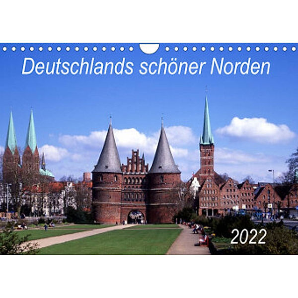 Deutschlands schöner Norden (Wandkalender 2022 DIN A4 quer), lothar reupert