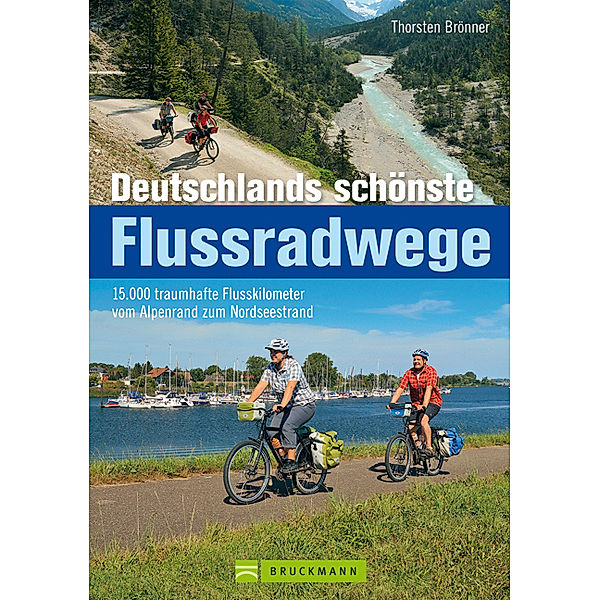 Deutschlands schönste Flussradwege, Thorsten Brönner