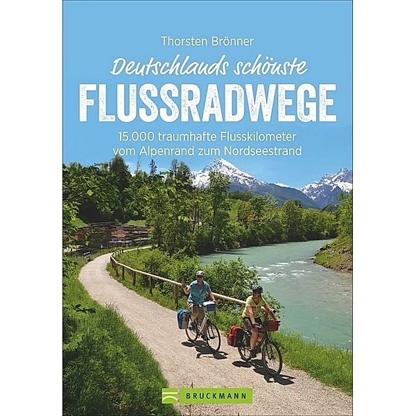 Deutschlands schönste Flussradwege, Thorsten Brönner