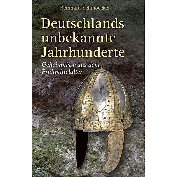 Deutschlands unbekannte Jahrhunderte, Reinhard Schmoeckel