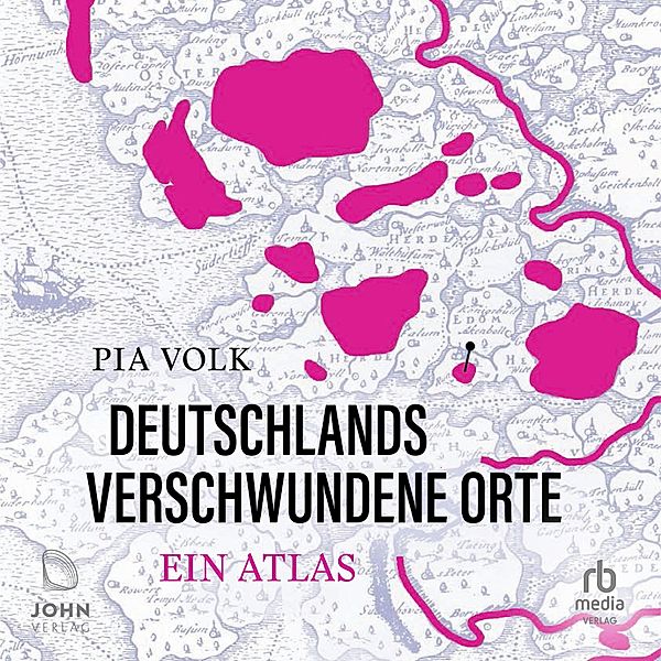 Deutschlands verschwundene Orte, Pia Volk