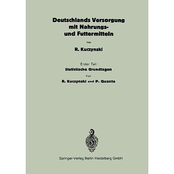 Deutschlands Versorgung mit Nahrungs- und Futtermitteln / Die Volksernährung Bd.7, R. Kuczynski