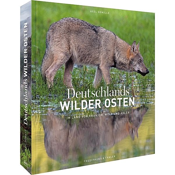 Deutschlands wilder Osten, Axel Gomille