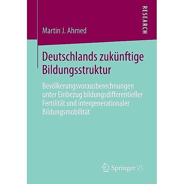 Deutschlands zukünftige Bildungsstruktur, Martin J. Ahmed