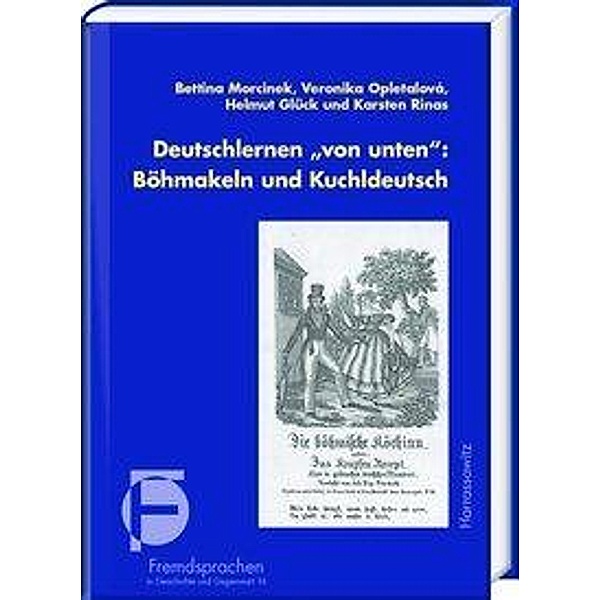 Deutschlernen von unten: Böhmakeln und Kuchldeutsch, m. Audio-CD, Helmut Glück, Bettina Morcinek