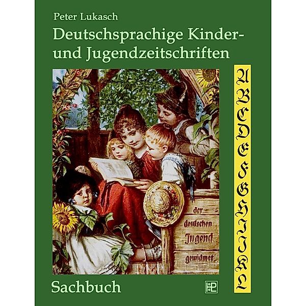 Deutschsprachige Kinder- und Jugendzeitschriften, Peter Lukasch