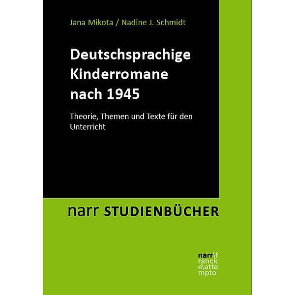 Deutschsprachige Kinderromane nach 1945, Jana Mikota, Nadine J. Schmidt
