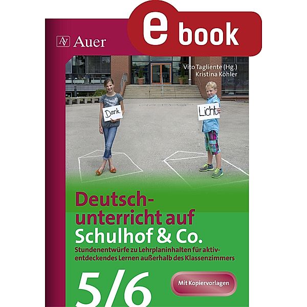 Deutschunterricht auf Schulhof & Co. Klasse 5-6, Kristina Köhler, Vito Tagliente