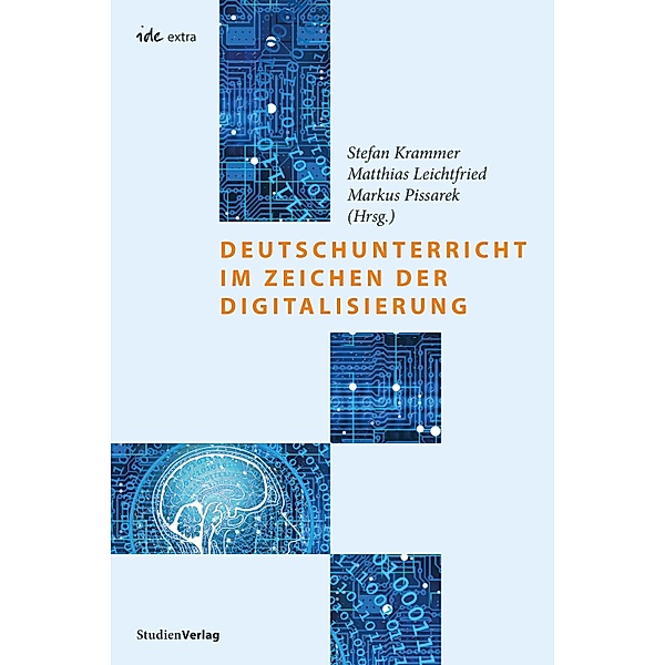 Deutschunterricht im Zeichen der Digitalisierung / ide-extra Bd.23