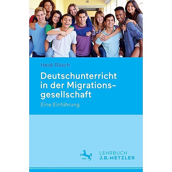 Deutschunterricht in der Migrationsgesellschaft, Heidi Rösch