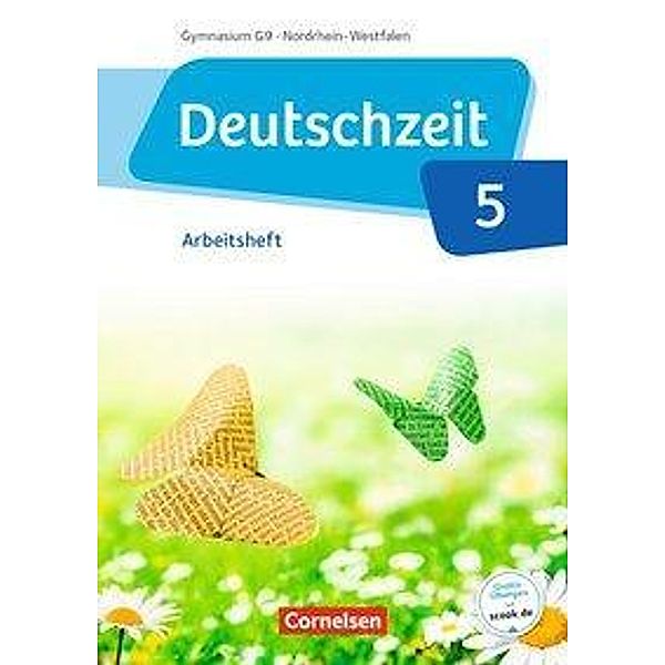 Deutschzeit, Gymnasium G9 Nordrhein-Westfalen: 5. Schuljahr - Arbeitsheft mit Lösungen