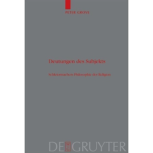 Deutungen des Subjekts / Theologische Bibliothek Töpelmann Bd.129, Peter Grove