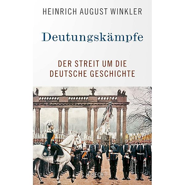 Deutungskämpfe, Heinrich August Winkler