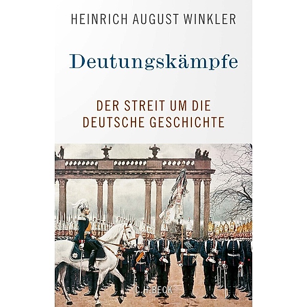 Deutungskämpfe, Heinrich August Winkler