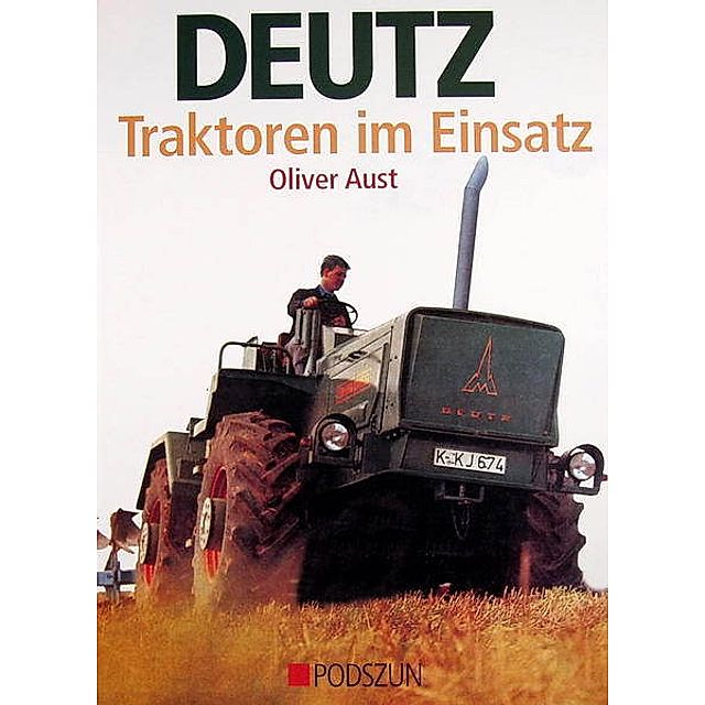 Deutz Traktoren im Einsatz Buch versandkostenfrei bei Weltbild.de