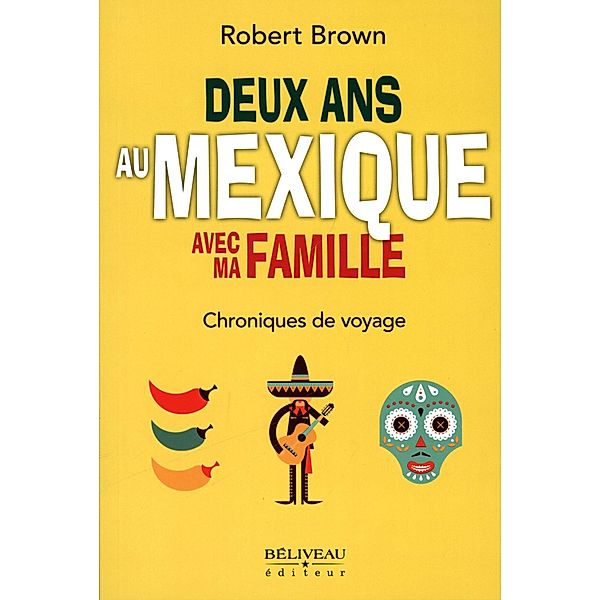 Deux ans au Mexique avec ma famille, Robert Brown