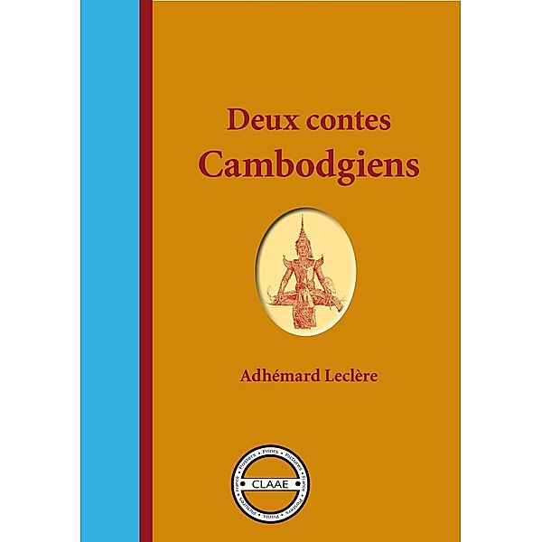 Deux contes cambodgiens, Adhémard Leclère