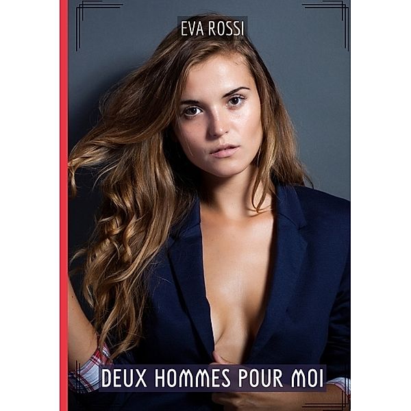 Deux hommes pour moi, Eva Rossi