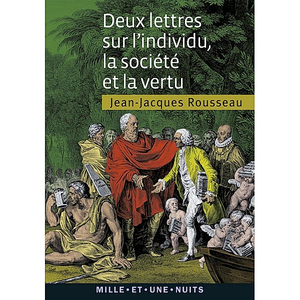 Deux lettres sur l'individu, la société et la vertu / La Petite Collection, Jean-Jacques Rousseau