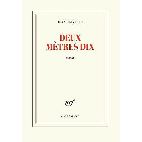 Deux mètres dix, Jean Hatzfeld