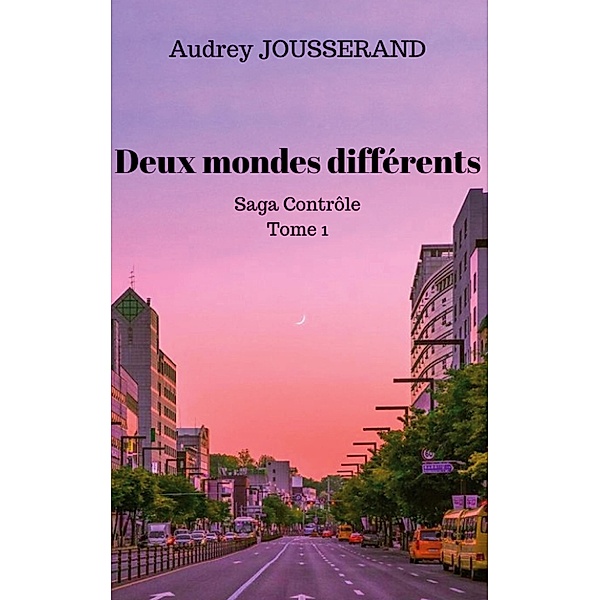 Deux mondes différents / Contrôle Bd.1, Audrey Jousserand