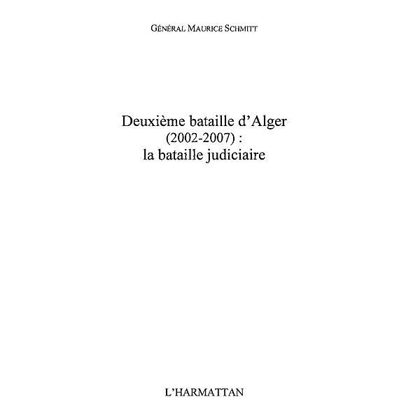 Deuxieme bataille d'Alger / Hors-collection, Maurice Schmitt