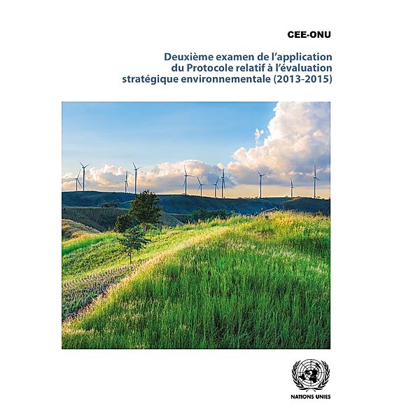 Deuxième examen de l’application du Protocole relatif à l’évaluation stratégique environnementale (2013-2015)