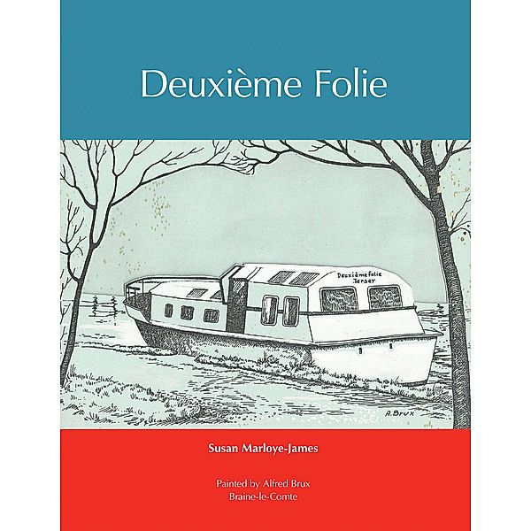 Deuxième Folie, Susan Marloye-James