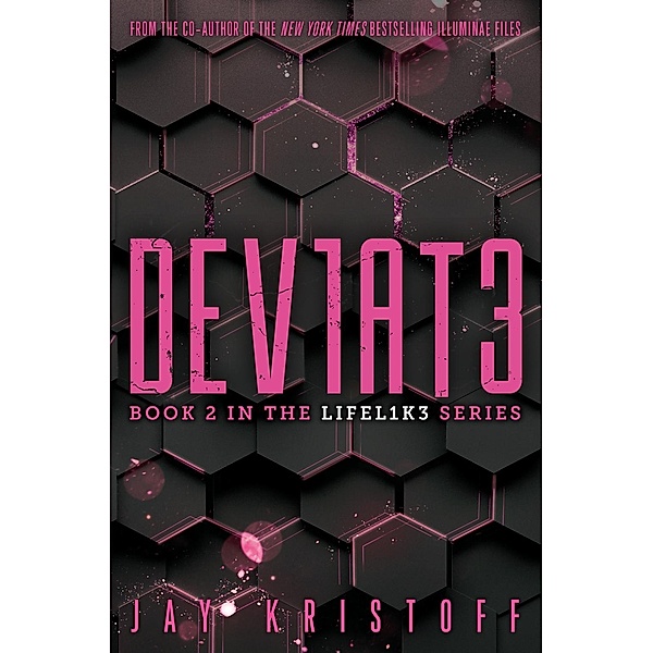 DEV1AT3 (Deviate) / LIFEL1K3 Bd.2, Jay Kristoff