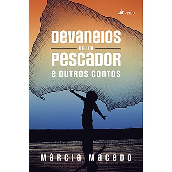 Devaneios de um Pescador e Outros Contos, Ma´rcia Macedo