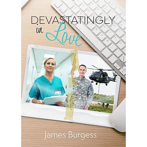 Devastatingly in Love, James Burgess