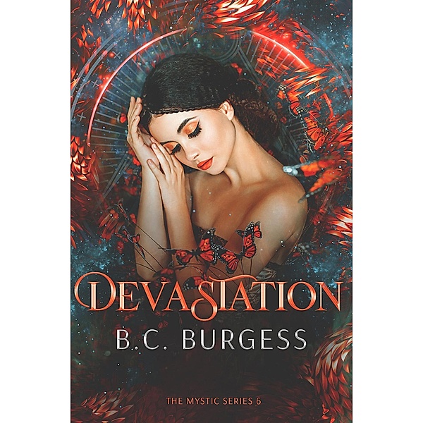 Devastation (The Mystic Series, #6) / The Mystic Series, B. C. Burgess