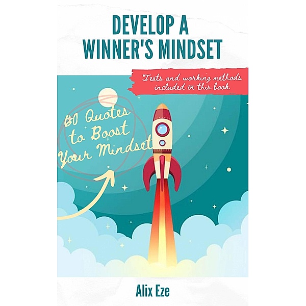 Develop A Winner's Mindset, Alix Eze