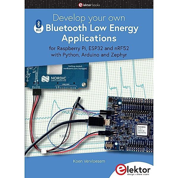 Develop your own Bluetooth Low Energy Applications, Koen Vervloesem