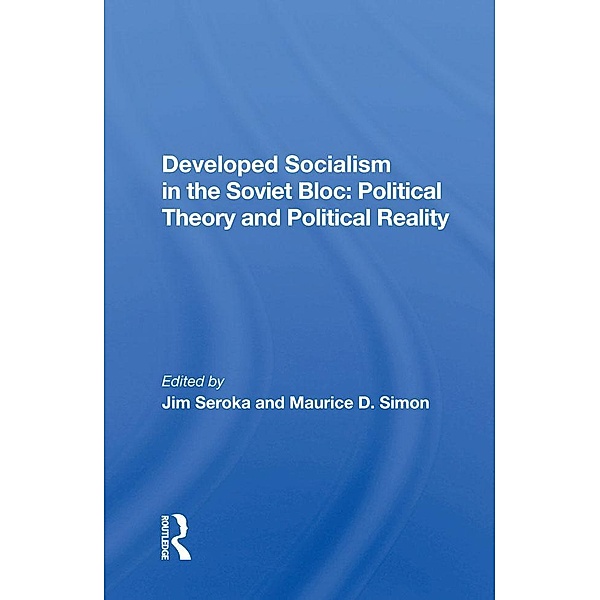 Developed Socialism In The Soviet Bloc, Jim Seroka