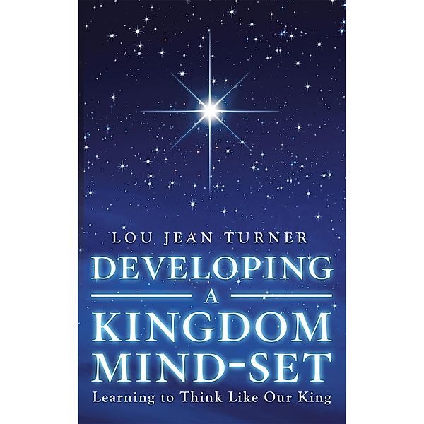 Developing a Kingdom Mind-Set, Lou Jean Turner