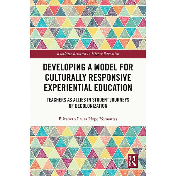 Developing a Model for Culturally Responsive Experiential Education, Elizabeth Laura Yomantas