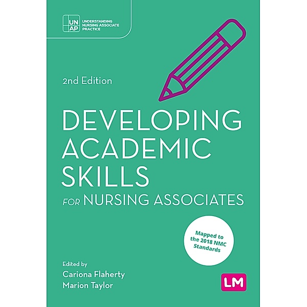 Developing Academic Skills for Nursing Associates / Understanding Nursing Associate Practice