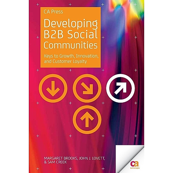Developing B2B Social Communities, Margaret Brooks, John Lovett, Sam Creek