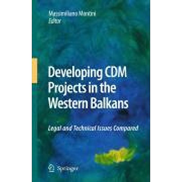 Developing CDM Projects in the Western Balkans, Massimiliano Montini