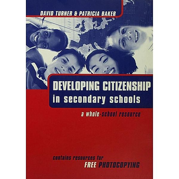 Developing Citizenship in Schools, Patricia Baker, David Turner