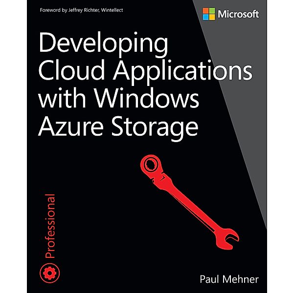 Developing Cloud Applications with Windows Azure Storage, Paul Mehner