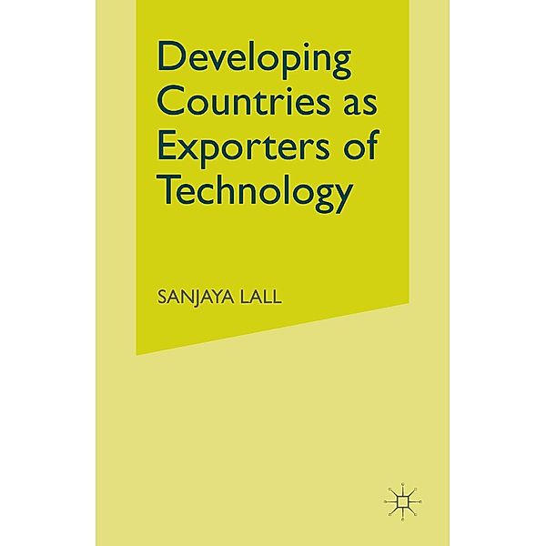 Developing Countries as Exporters of Technology, Sanjaya Lall