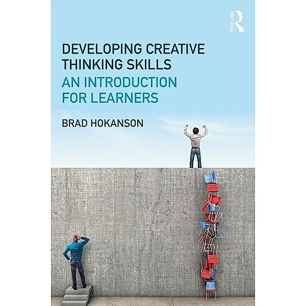 Developing Creative Thinking Skills, Brad Hokanson