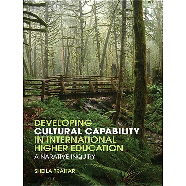 Developing Cultural Capability in International Higher Education, Sheila Trahar