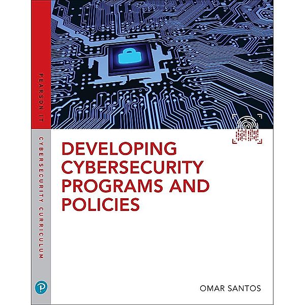 Developing Cybersecurity Programs and Policies, Omar Santos